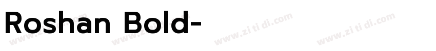 Roshan Bold字体转换 Roshan Bold字体转换
